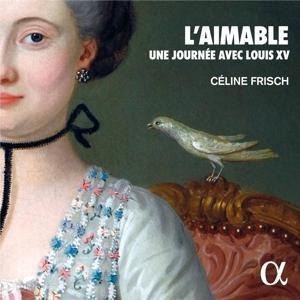 L'Aimable-Une journ'e avec Louis XV - C'line Frisch