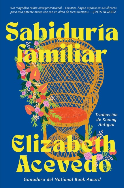 Family Lore \ Sabiduría Familiar - Elizabeth Acevedo