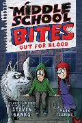 Cover-Bild zum Titel 'Middle School Bites 3: Out for Blood' von 'Steven Banks'