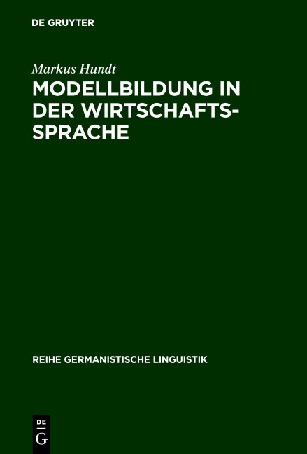 Modellbildung in der Wirtschaftssprache - Markus Hundt