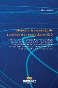 Métodos de exposição de conteúdo e de avaliação em EaD - Silvia Hidal