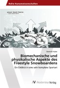 Cover-Bild zum Titel 'Biomechanische und physikalische Aspekte des Freestyle Snowboardens' von 'Dominik Huber'