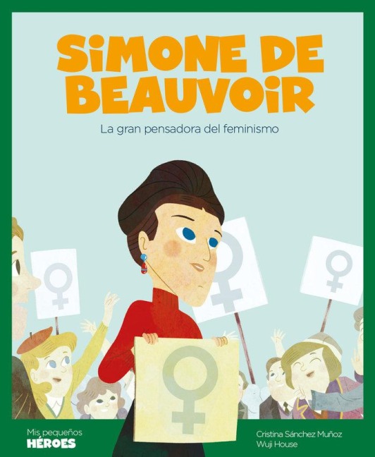 Simone de Beauvoir : la gran pensadora del feminismo - Cristina Sánchez