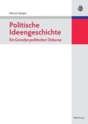 Cover-Bild zum Titel 'Politische Ideengeschichte - Ein Gewebe politischer Diskurse' von 'Marcus Llanque'