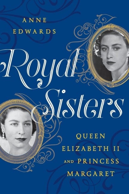 Royal Sisters - Anne Edwards