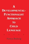 A Developmental-functionalist Approach To Child Language - Nancy Budwig