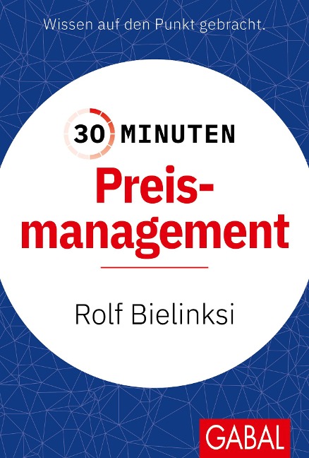 30 Minuten Preismanagement - Rolf Bielinski