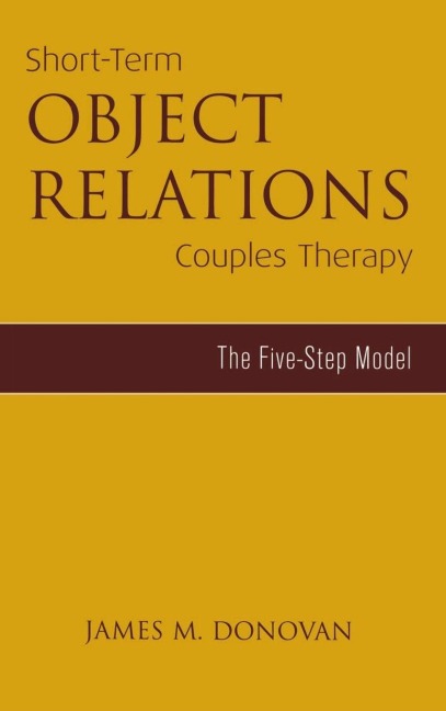 Short-Term Object Relations Couples Therapy - James M. Donovan