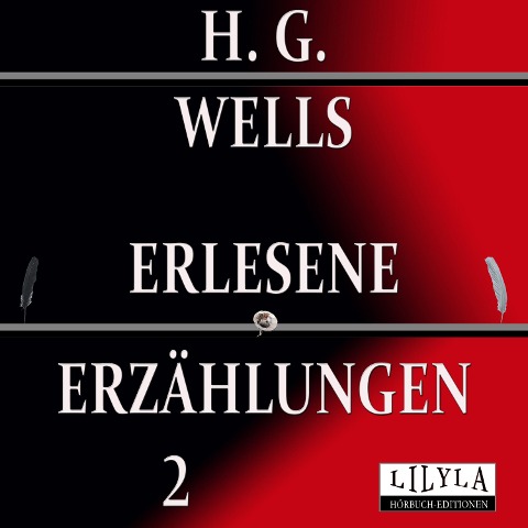 Erlesene Erzählungen 2 - Friedrich Frieden, H. G. Wells, Friedrich Frieden