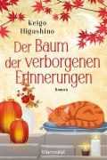 Cover-Bild zum Titel 'Der Baum der verborgenen Erinnerungen' von 'Keigo Higashino'