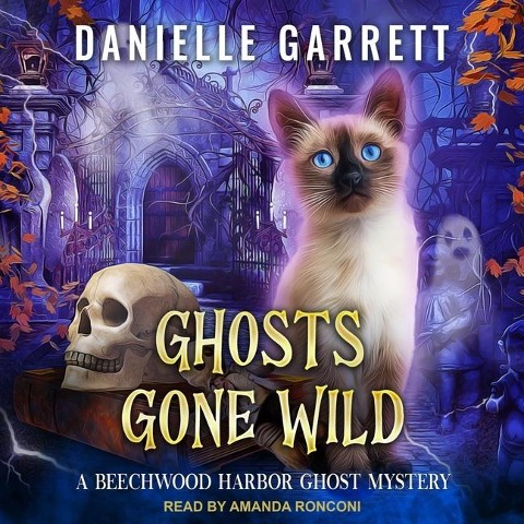 Ghosts Gone Wild Lib/E - Danielle Garrett