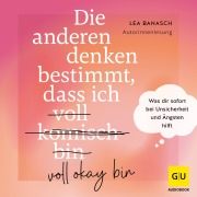 Cover-Bild zum Titel 'Die anderen denken bestimmt, dass ich voll komisch okay bin' von 'Lea Banasch'