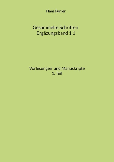Gesammelte Schriften - Hans Furrer