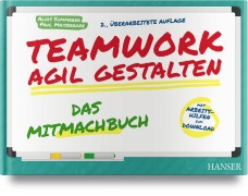 Cover-Bild zum Titel 'Teamwork agil gestalten - Das Mitmachbuch' von 'Alois Summerer, Paul Maisberger'