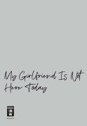Cover-Bild zum Titel 'My Girlfriend Is Not Here Today 07' von 'Kiyoko Iwami'