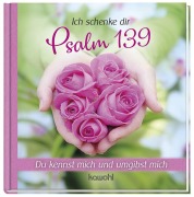Cover-Bild zum Titel 'Ich schenke dir Psalm 139' von ''