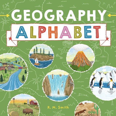 Geography Alphabet - R. M. Smith