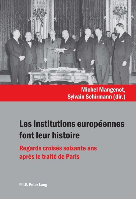 Les institutions européennes font leur histoire - 
