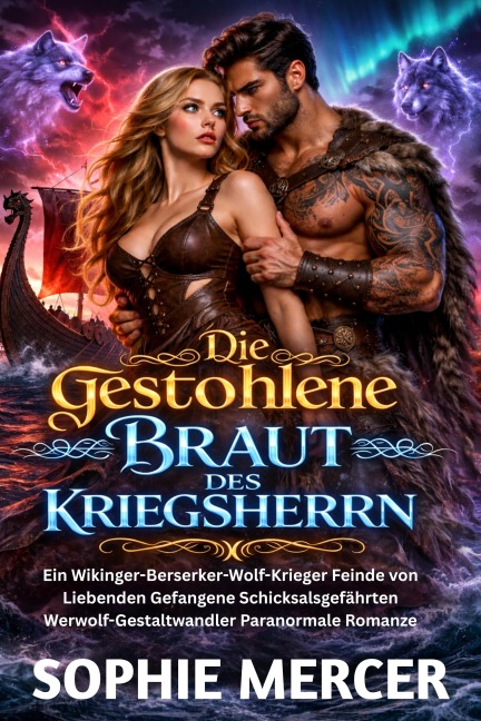 Die gestohlene Braut des Kriegsherrn - Sophie Mercer