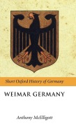 Cover-Bild zum Titel 'Weimar Germany' von 'Anthony Mcelligott'