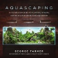 Cover-Bild zum Titel 'Aquascaping' von 'George Farmer'