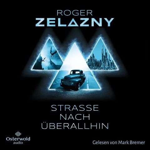Straße nach Überallhin - Roger Zelazny