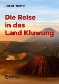 Cover-Bild zum Titel 'Die Reise in das Land Kluwung' von 'Herbert Friedrich'