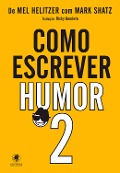 Cover-Bild zum Titel 'Como escrever humor' von 'Mel Helitzer'