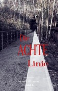 Cover-Bild zum Titel 'Die Achte Linie' von 'K. J. Ellinger'