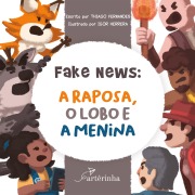 Cover-Bild zum Titel 'Fake News: A Raposa, o Lobo e a Menina' von 'Thiago Fernandes'
