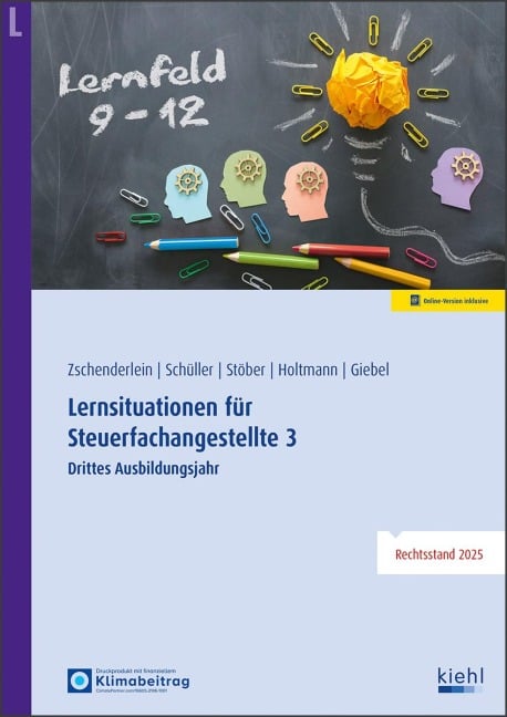 Lernsituationen für Steuerfachangestellte 3 - Oliver Zschenderlein, Karin Schüller, Roswitha Stöber, Sabine Holtmann, Torsten Giebel