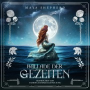 Cover-Bild zum Titel 'Ballade der Gezeiten' von 'Maya Shepherd'