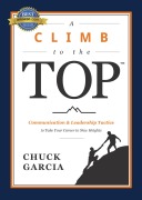 Cover-Bild zum Titel 'A Climb to the Top' von 'Chuck Garcia'