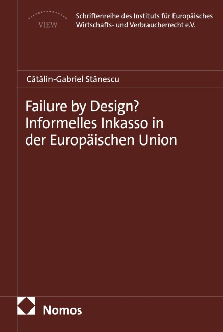 Failure by Design? Informelles Inkasso in der Europäischen Union - Catalin-Gabriel Stanescu