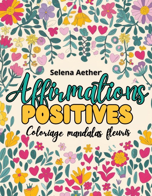 Affirmations positives - Selena Aether
