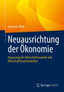 Cover-Bild zum Titel 'Neuausrichtung der Ökonomie' von 'Johannes Wolf'