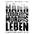 Cover-Bild zum Titel 'Morbus Leben' von 'Hank Zerbolesch, Emde'