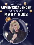 Cover-Bild zum Titel 'Der inoffizielle Adventskalender für Fans von Mary Roos' von 'Emily Fuchs'