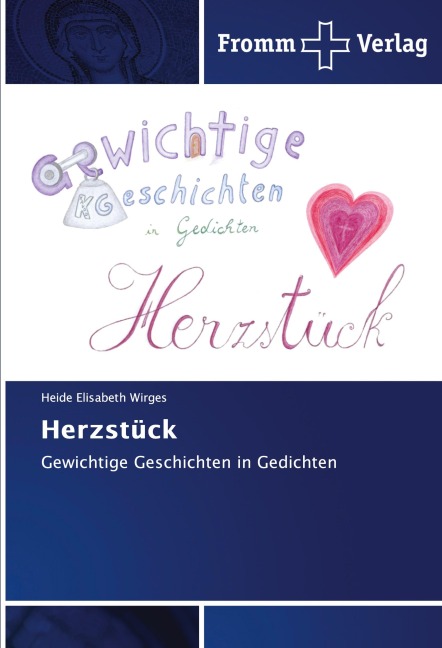 Herzstück - Heide Elisabeth Wirges