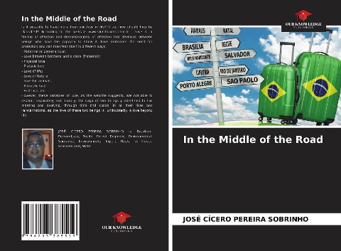 In the Middle of the Road - José Cícero Pereira Sobrinho