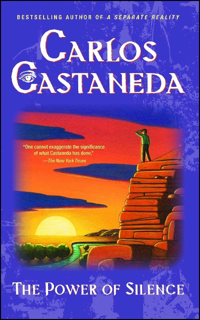 Power of Silence - Carlos Castaneda