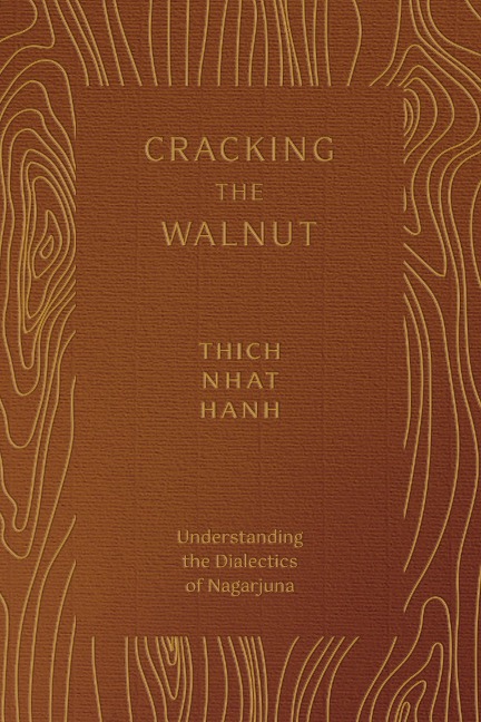 Cracking the Walnut - Thich Nhat Hanh