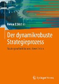 Cover-Bild zum Titel 'Der dynamikrobuste Strategieprozess' von 'Roman P. Büchler'