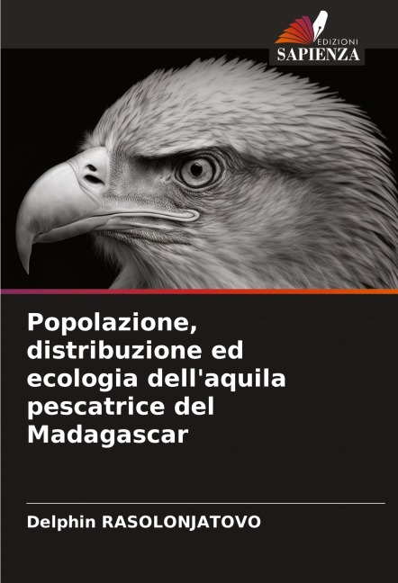 Popolazione, distribuzione ed ecologia dell'aquila pescatrice del Madagascar - Delphin Rasolonjatovo