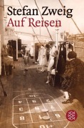 Cover-Bild zum Titel 'Auf Reisen' von 'Stefan Zweig'
