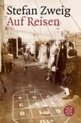 Cover-Bild zum Titel 'Auf Reisen' von 'Stefan Zweig'