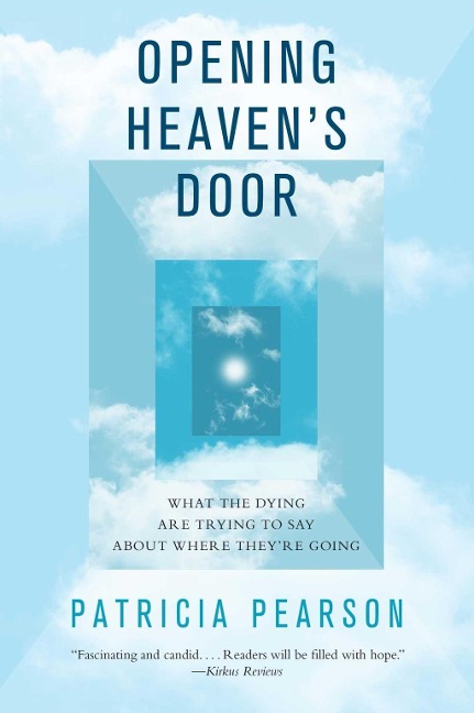 Opening Heaven's Door - Patricia Pearson