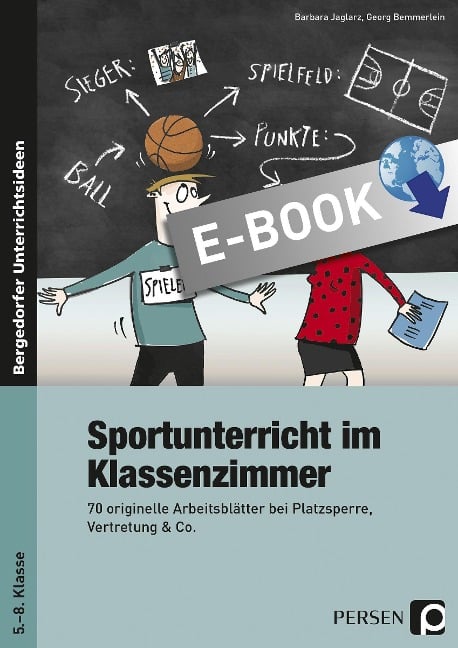 Sportunterricht im Klassenzimmer - Sekundarstufe - Barbara Jaglarz, Georg Bemmerlein