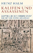 Cover-Bild zum Titel 'Kalifen und Assassinen' von 'Heinz Halm'