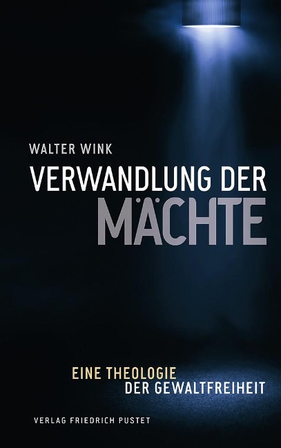 Verwandlung der Mächte - Walter Wink